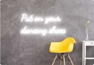 Custom text: Put on your
 dancing shoes